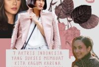 7 Seleb Cewek Indonesia yang Kemampuan Aktingnya Keren! Siapa Favorite-mu?