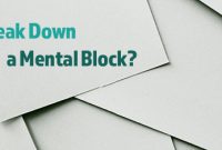 Break your Mental Block !