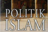 Syarat Mengamalkan Politik Islam