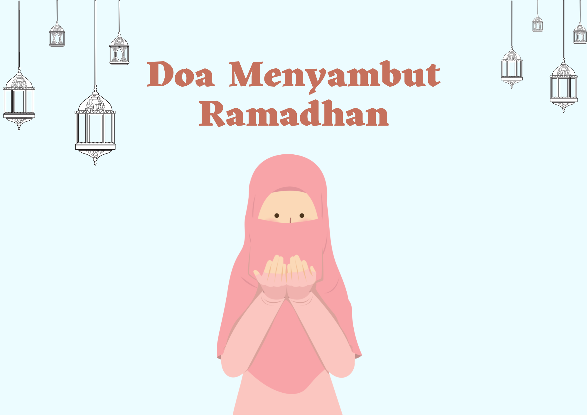 Doa Menyambut Ramadhan Lengap dengan Artinya