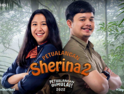 Petualangan Sherina 2 Segera Hadir di Bioskop, Berikut Faktanya!