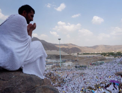 Wukuf di Arafah: Pengertian, Tata Cara, dan Hal-hal yang Harus Diperhatikan