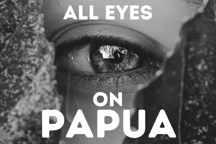 Apa itu All Eyes on Papua yang Ramai di Media Sosial?